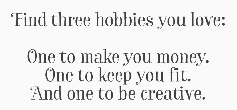 Find three hobbies